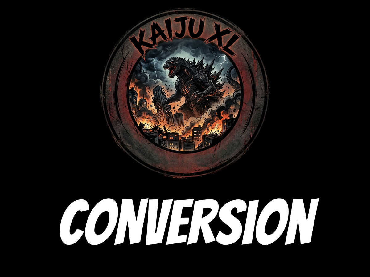 Kaiju XL Conversion