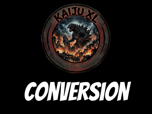 Kaiju XL Conversion